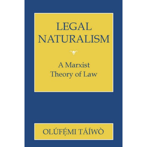 Legal Naturalism: A Marxist Theory of Law Paperback, Cornell University Press