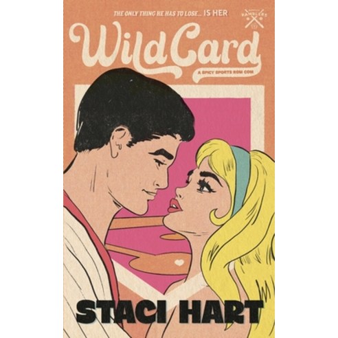 (영문도서) Wild Card: A Small Town Sports RomCom Paperback, Staci Hart Novels, LLC, English, 9798869261137