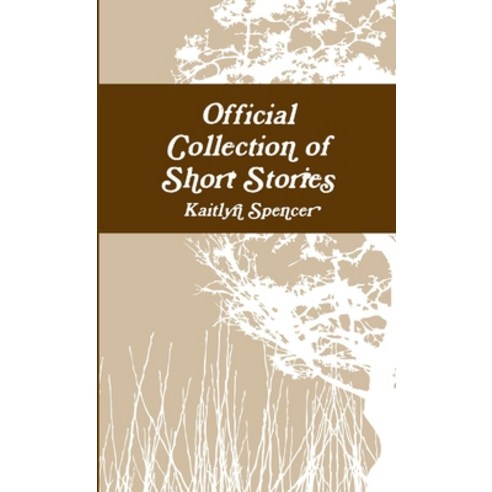 (영문도서) Official Collection of Short Stories Paperback, Lulu.com, English, 9781312151970