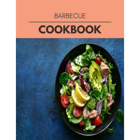 Barbecue Cookbook: The Ultimate Meatloaf Recipes for Starters Paperback, Independently Published, English, 9798696779744