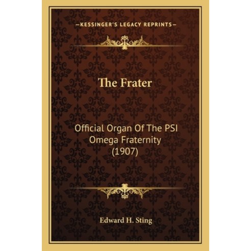 (영문도서) The Frater: Official Organ Of The PSI Omega Fraternity (1907) Paperback, Kessinger Publishing, English, 9781165108268