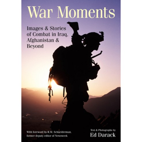 (영문도서) War Moments: Images & Stories of Combat in Iraq Afghanistan and Beyond Paperback, Amherst Media, English, 9781682033944