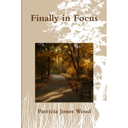 (영문도서) Finally in Focus Paperback, Lulu.com, English, 9781387880775