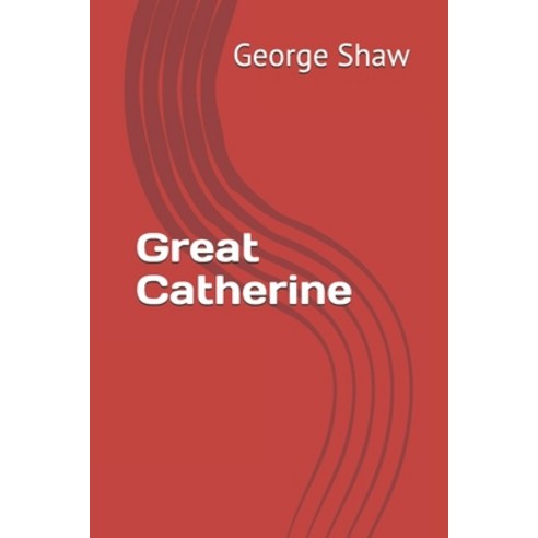 Great Catherine Paperback, Independently Published, English, 9798585188190