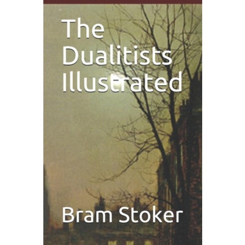 (영문도서) The Dualitists Illustrated Paperback, Independently Published, English, 9798743733187