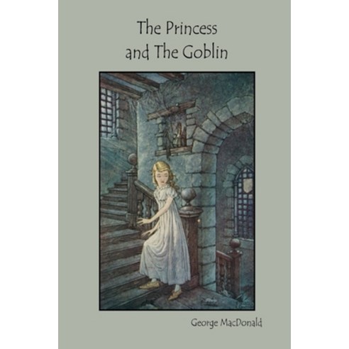 (영문도서) The Princess and The Goblin Paperback, Lulu.com, English, 9780359837045