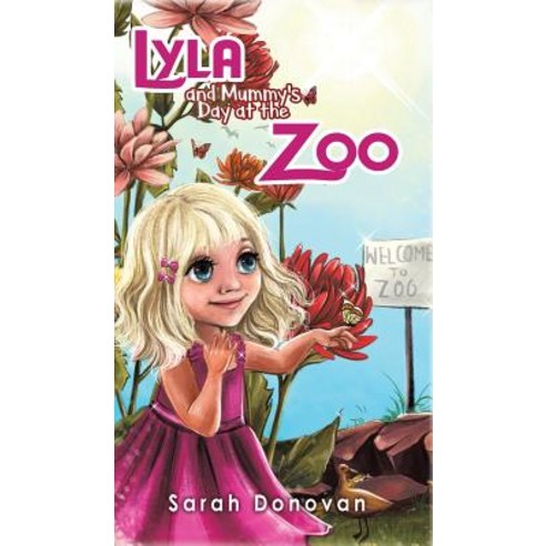Lyla and Mummy''s Day at the Zoo Hardcover, Austin Macauley