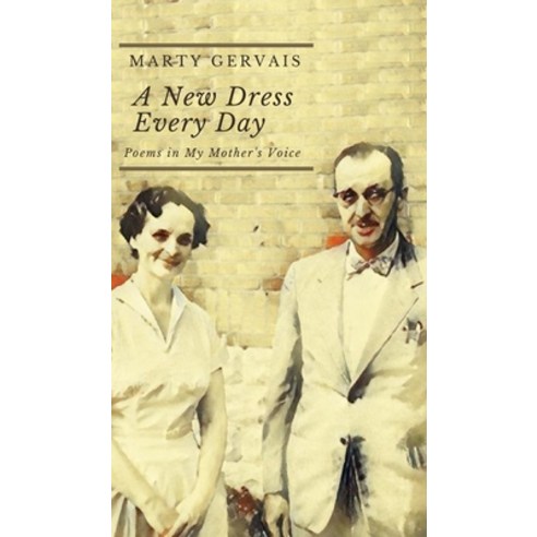 (영문도서) A New Dress Everyday: Poems in My Mother''s Voice Paperback, Mosaic Press, English, 9781771615648