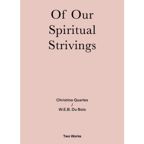 (영문도서) Of Our Spiritual Strivings: Two Works Series Volume 4 Paperback, Walther Konig Verlag, English, 9783753300603