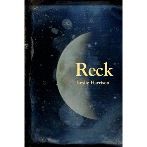 (영문도서) Reck: Poems Hardcover, University of Akron Press, English, 9781629222356