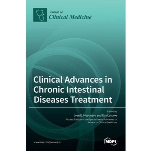 (영문도서) Clinical Advances in Chronic Intestinal Diseases Treatment Hardcover, Mdpi AG, English, 9783036534039