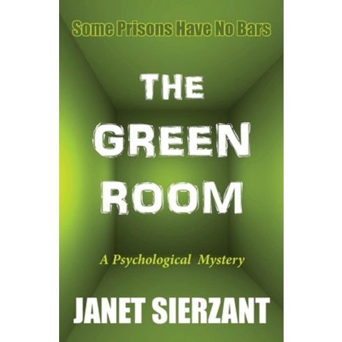 (영문도서) The Green Room Paperback, La Maison Publishing, Inc., English, 9780988590212