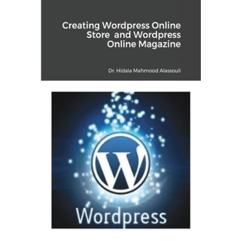Creating Wordpress Online Store and Wordpress Online Magazine Paperback, Blurb
