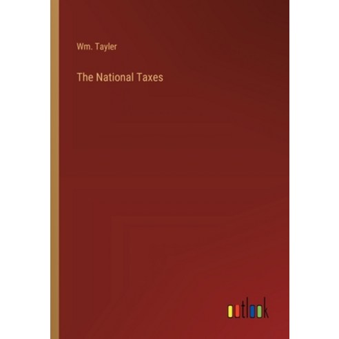 (영문도서) The National Taxes Paperback, Outlook Verlag, English, 9783368179465