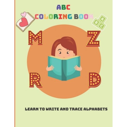 ABC coloring book: learn to write and trace alphabets Paperback, Independently Published