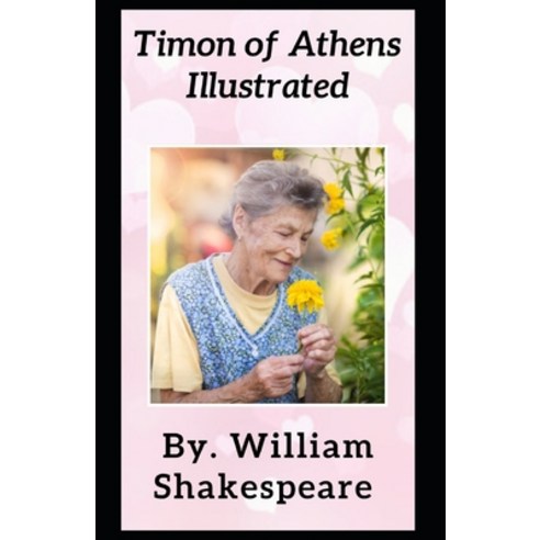 (영문도서) Timon of Athens Illustrated Paperback, Independently Published, English, 9798520199120