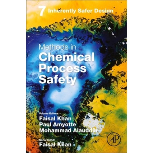 (영문도서) Inherently Safer Design: Volume 7 Hardcover, Academic Press, English, 9780443193804
