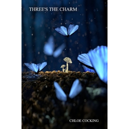 (영문도서) Three''s the Charm Paperback, Filidh Publishing Corp, English, 9781927848722