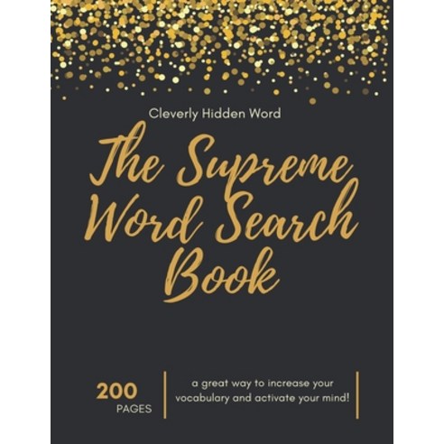 The Supreme word search Book: for Adults - Large Print Edition: Over 200 Cleverly Hidden Word Search... Paperback, Independently Published