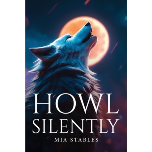 (영문도서) Howl Silently Paperback, MIA Stables, English, 9788471595690