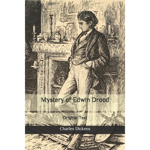 Mystery of Edwin Drood: Original Text Paperback, Independently Published