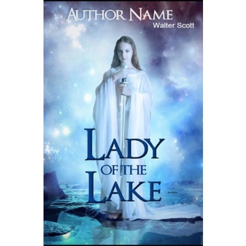 The Lady of the Lake Illustrated Paperback, Independently Published, English, 9798727066645