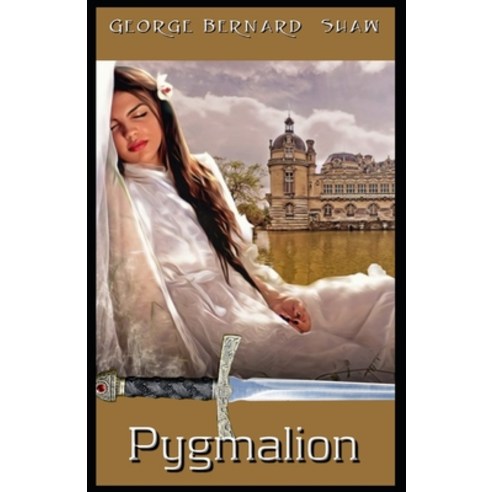Pygmalion Illustrated Paperback, Independently Published, English, 9798748164559