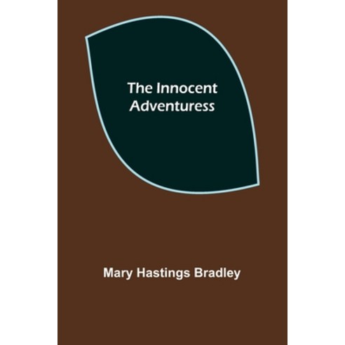 (영문도서) The Innocent Adventuress Paperback, Alpha Edition, English, 9789356570689
