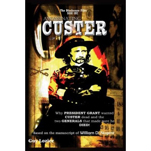 (영문도서) Assassinating Custer Paperback, Guy Lozier, English, 9781643703459