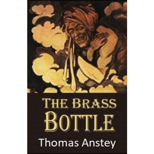 The Brass Bottle Illustrated Paperback, Independently Published