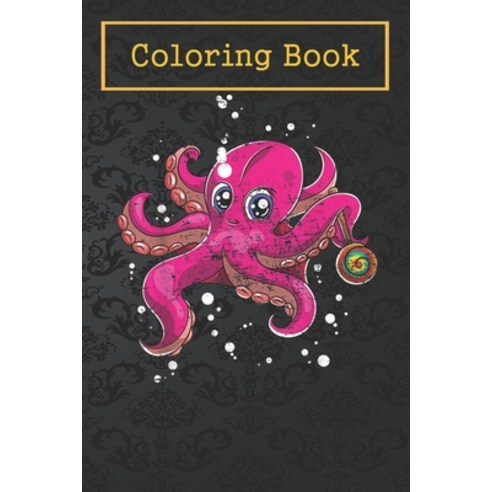 Coloring Book: Baby Octopus For Kids Aged 4-8 - Fun with Colors and Animals! (Kids coloring book) Paperback, Independently Published