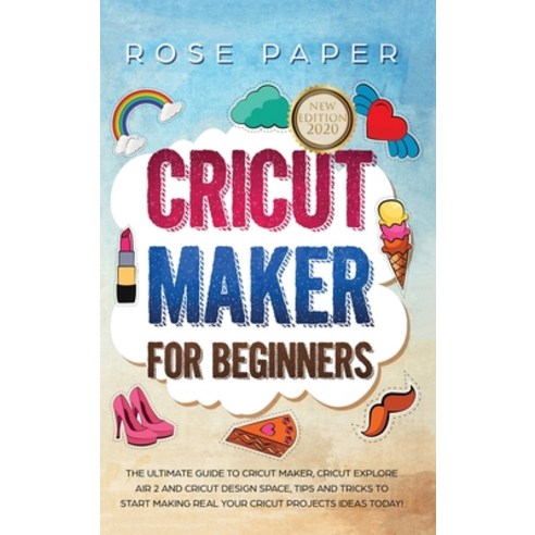 Cricut Maker for Beginners Hardcover, New Era Publishing Ltd, English, 9781914053177