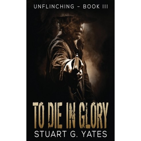 (영문도서) To Die In Glory Paperback, Next Chapter, English, 9784867517161