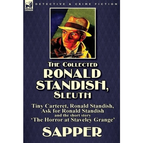 (영문도서) The Collected Ronald Standish Sleuth-Tiny Carteret Ronald Standish Ask for Ronald Standish... Hardcover, Leonaur Ltd, English, 9781782824053