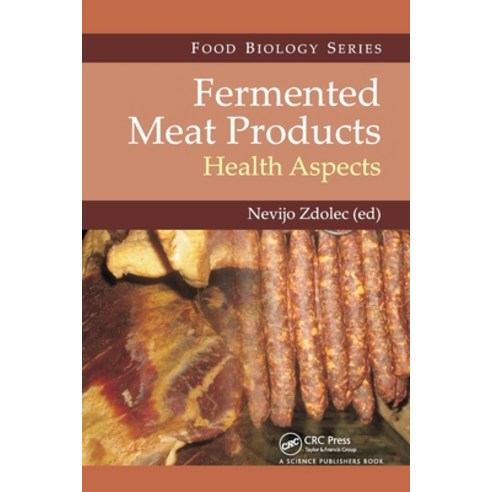 (영문도서) Fermented Meat Products: Health Aspects Paperback, CRC Press, English, 9780367782849