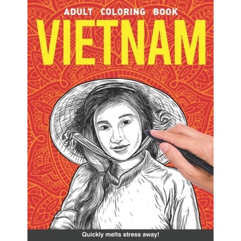 Vietnam Adults Coloring Book: Hanoi Ho Chi Minh country souvenir gift for adults relaxation art larg... Paperback, Independently Published