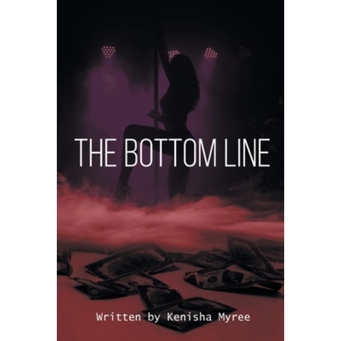 (영문도서) The Bottom Line Paperback, Page Publishing, Inc., English, 9798886546217