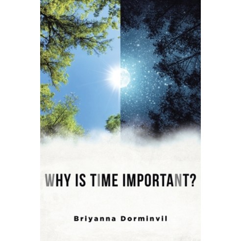 (영문도서) Why is Time Important? Paperback, Covenant Books, English, 9798888515501
