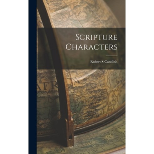 (영문도서) Scripture Characters Hardcover, Legare Street Press, English, 9781016939393