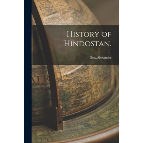 (영문도서) History of Hindostan. Paperback, Legare Street Press, English, 9781013914492