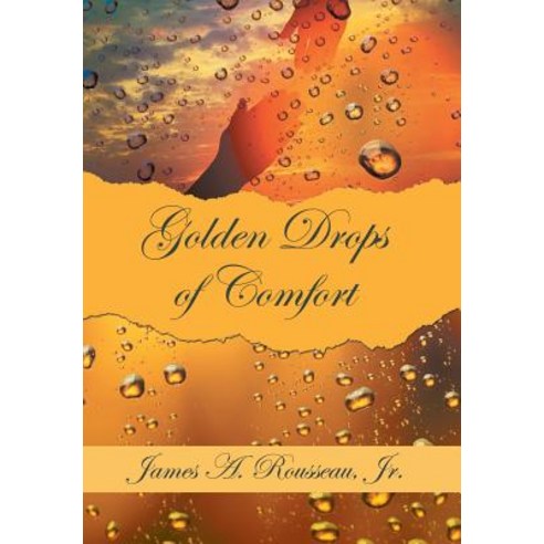 Golden Drops of Comfort Hardcover, WestBow Press, English, 9781973652021