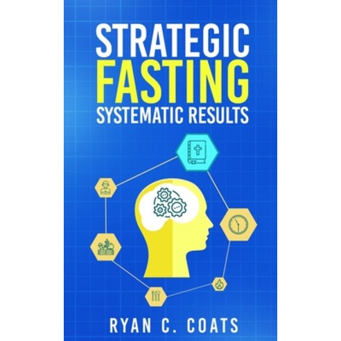(영문도서) Strategic Fasting Systematic Results Paperback, Independently Published, English, 9798644567119