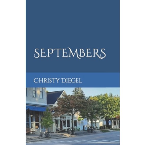 (영문도서) Septembers Paperback, Independently Published, English, 9798373068154