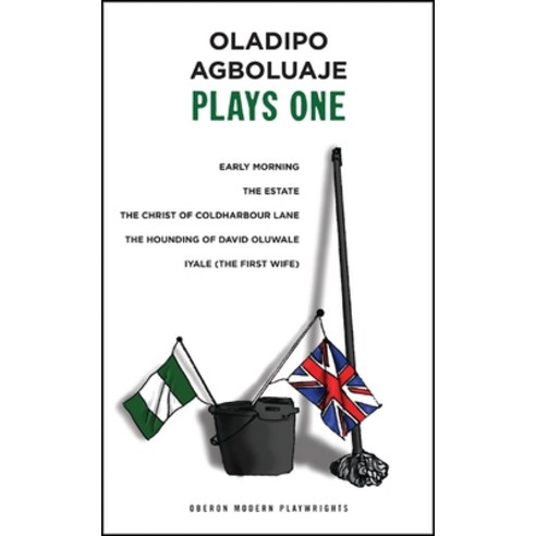 Oladipo Agboluaje: Plays One Paperback, Oberon Books, English, 9781849432399
