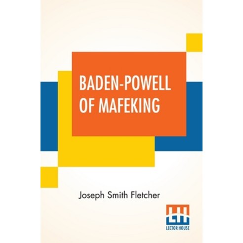 Baden-Powell Of Mafeking Paperback, Lector House, English, 9789354203909