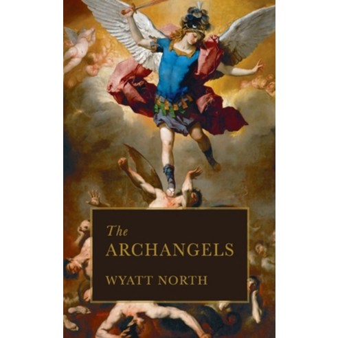 Archangels Hardcover, Eternal Chrysostom LLC, English, 9781647984694