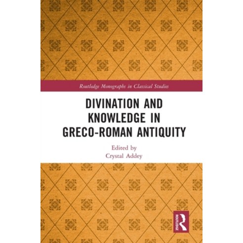 (영문도서) Divination and Knowledge in Greco-Roman Antiquity Paperback, Routledge, English, 9781032041728