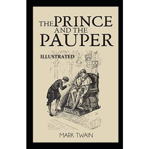 The Prince and the Pauper Illustrated Paperback, Independently Published, English, 9798741850459