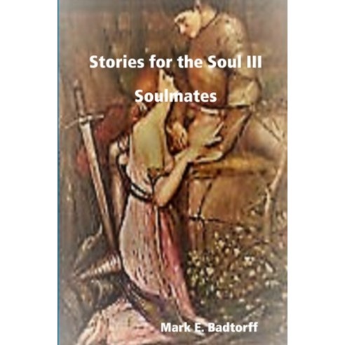 Stories for the Soul III Paperback, Lulu.com