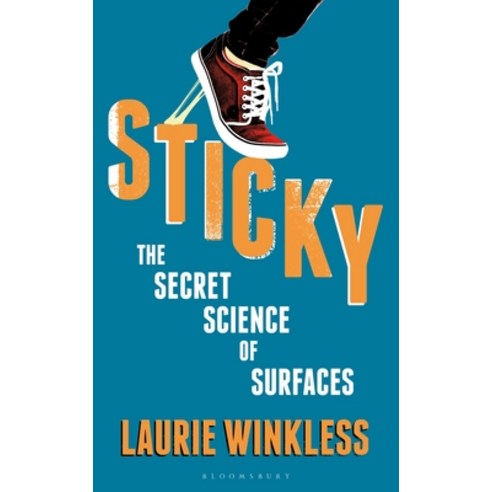 (영문도서) Sticky: The Secret Science of Surfaces Hardcover, Bloomsbury SIGMA, English, 9781472950833